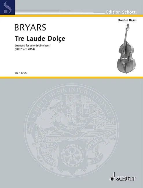 Bryars, Richard Gavin - Tre Laude Dolçe