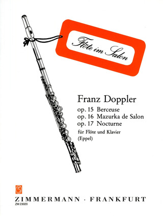Franz Doppler - Berceuse/ Mazurka/ Nocturne