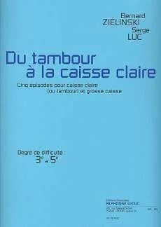 Du Tambour A La Caisse Claire