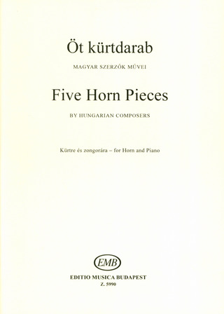 Mihály Hajdú y otros. - Five Horn Pieces by Hungarian Composers