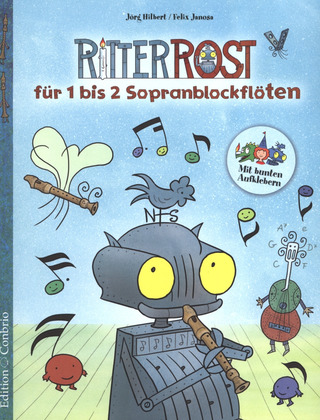 Jörg Hilbert et al.: Ritter Rost für 1 bis 2 Sopranblockflöten