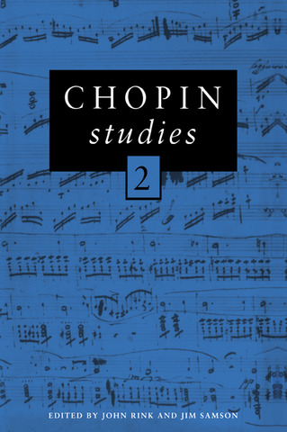 John Rink et al. - Chopin Studies 2