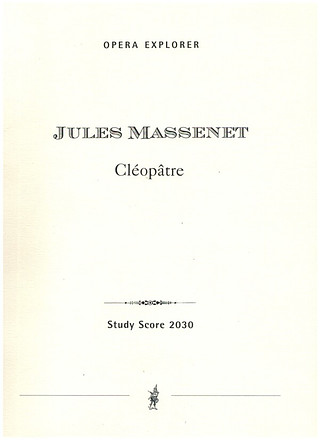 Jules Massenet - Cléopâtre