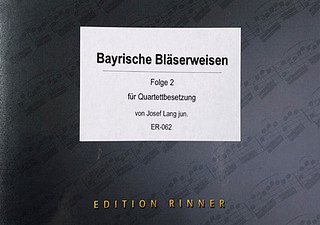 Josef Lang - Bayrische Bläserweisen 2