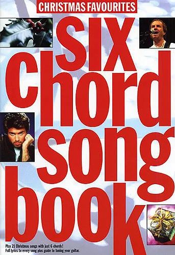 6 Chord Songbook - Christmas Favourites