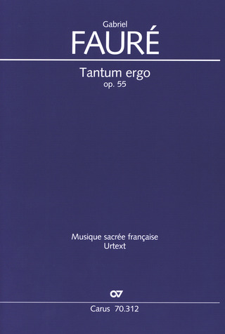 Gabriel Fauré - Tantum ergo A-Dur op. 55