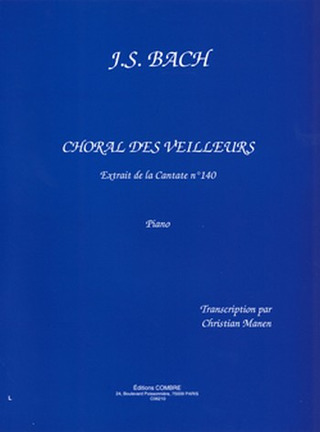 Johann Sebastian Bach - Choral des veilleurs extr. Cantate n°140