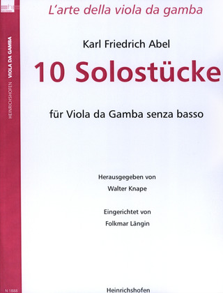 Carl Friedrich Abel: 10 Solostücke für Viola da gamba senza basso
