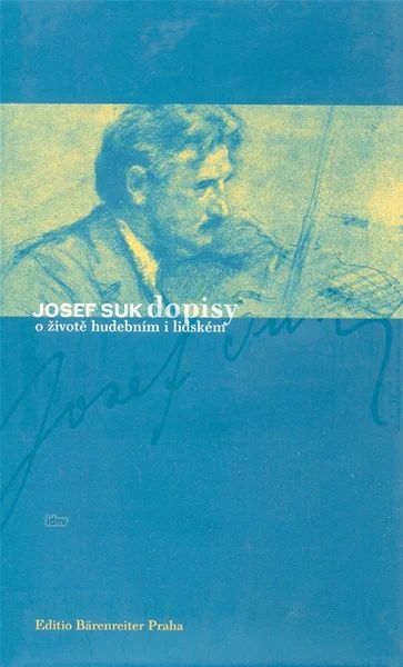 Josef Suket al. - Briefe über das musikalische und menschliche Leben