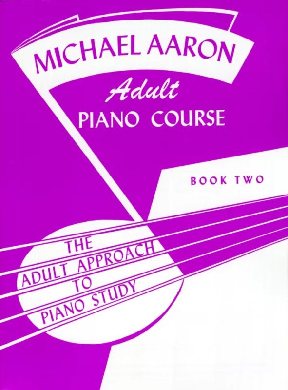 Michael Aaron - Adult Piano Course 2