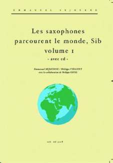Les Saxophones Sib Parcourent Le Monde Vol.1