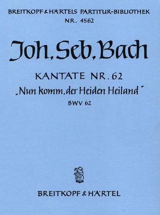 Johann Sebastian Bach - Kantate BWV 62 Nun komm, der Heiden Heiland
