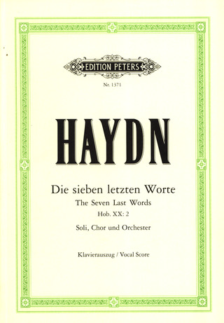 Joseph Haydn - Die sieben letzten Worte unseres Erlösers am Kreuze Hob. XX: 2