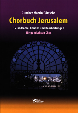 Gunther Martin Göttsche - Chorbuch Jerusalem