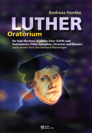 Andreas Hantke: Luther – Oratorium