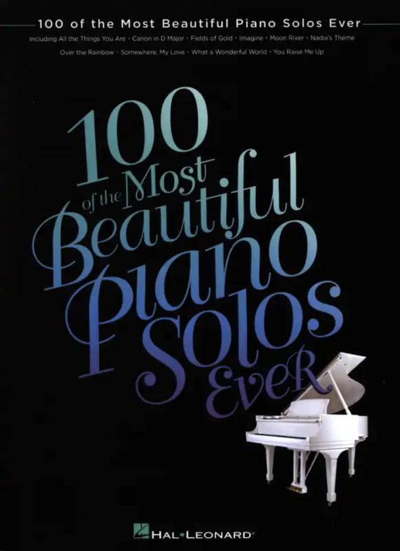 100 of the most beautiful Piano Solos ever