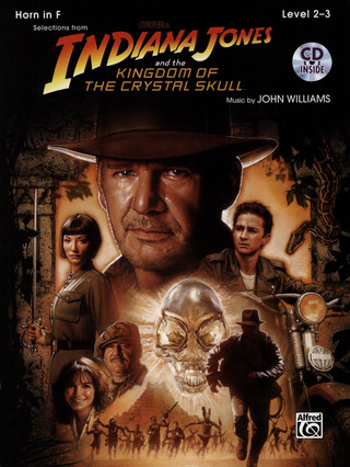 John Williams: Indiana Jones And The Kingdom Of The Crystal Skull - Selections