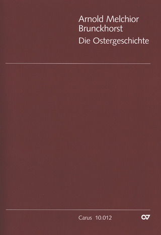 Arnold Matthias Brunckhorst - Die Ostergeschichte