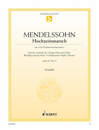Felix Mendelssohn Bartholdy - Marche nuptiale du "Songe d'une nuit d'été"