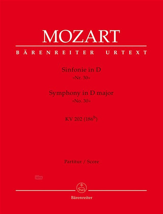 Wolfgang Amadeus Mozart - Symphony no. 30 in D major K. 202 (186b)