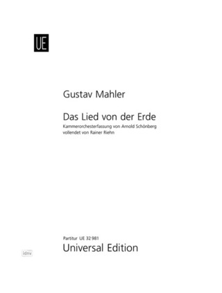 Gustav Mahler: Das Lied von der Erde für Tenor und Alt (Bariton) und Orchester (1908-1909)