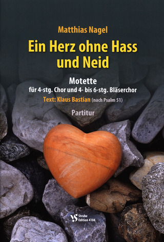 Matthias Nagel: Ein Herz ohne Hass und Neid