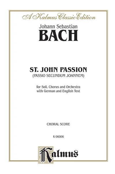 Johann Sebastian Bach - St. John Passion