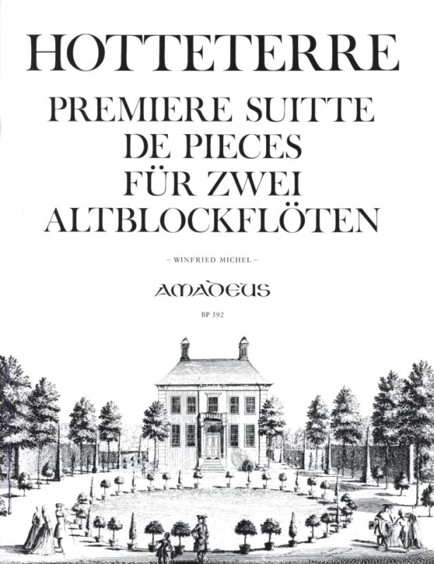 Jacques-Martin Hotteterre - Premiere Suite Op 4