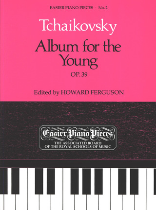Pyotr Ilyich Tchaikovsky et al. - Album For The Young Op.39