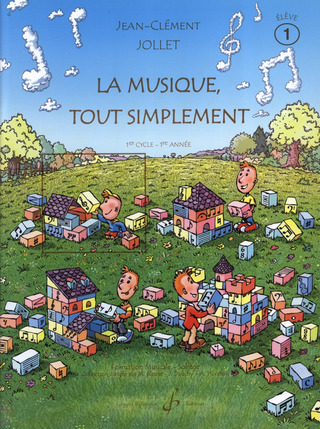 Jean-Clément Jollet - La musique, tout simplement 1 – Élève