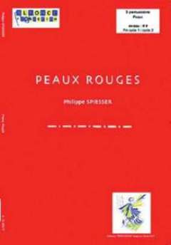 Philippe Spiesser - Peaux Rouges