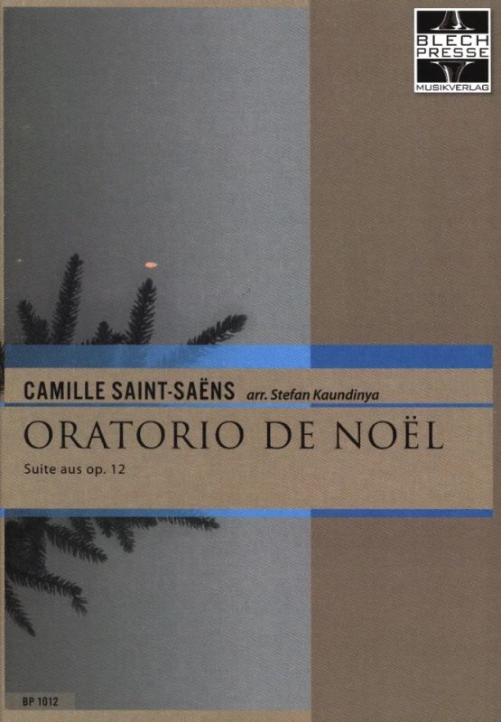 Camille Saint-Saëns - Oratorio De Noel - Suite Aus Op 12