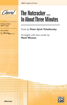 Pjotr Iljitsch Tschaikowsky - The Nutcracker . . . In About Three Minutes