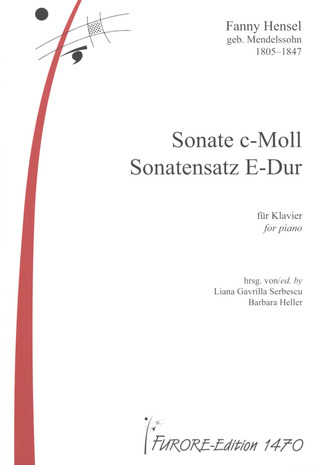 Fanny Hensel - Sonatensatz E-Dur, Sonate c-Moll