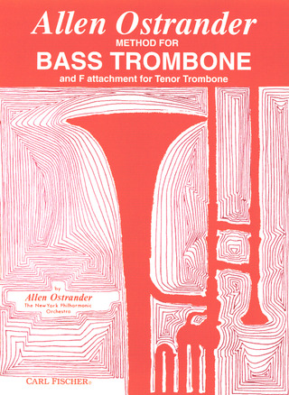 Allen Ostrander - Method for Bass Trombone and F attachment for tenor trombone