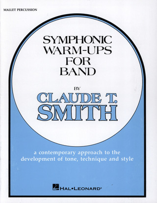 Claude Thomas Smith: Symphonic Warm-Ups for Band