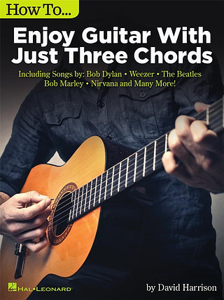 How to Enjoy Guitar with Just Three Chords