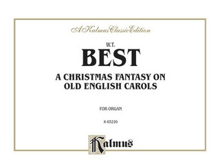 William Thomas Best - A Christmas Fantasia on Old English Carols