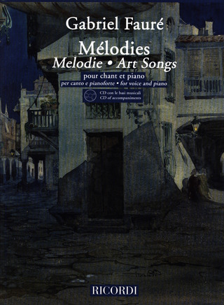Gabriel Fauré - Melodies - Art Songs