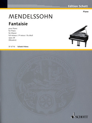 Felix Mendelssohn Bartholdy - Fantaisie en fa dièse mineur op. 28