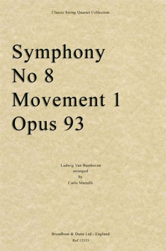 Ludwig van Beethoven - Symphony No. 8 Movement 1, Opus 93