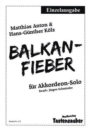 Hans-Günther Kölz y otros.: Balkanfieber