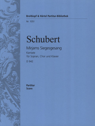 Franz Schubert - Mirjams Siegesgesang D 942