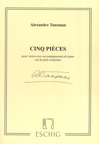 A. Tansman - 5 Pieces, Pour Violon Avec Accompagnement De Piano