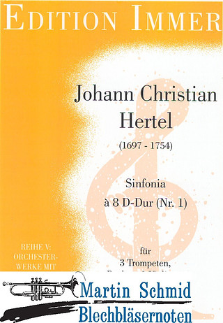 Johann Wilhelm Hertel - Sinfonia à 8 D-Dur Nr. 1