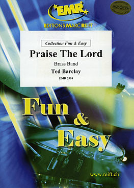 Ted Barclay - Praise The Lord