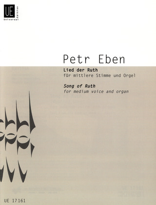Petr Eben - Lied der Ruth (Gesang zur Trauung) für mittlere Stimme und Orgel (1970)