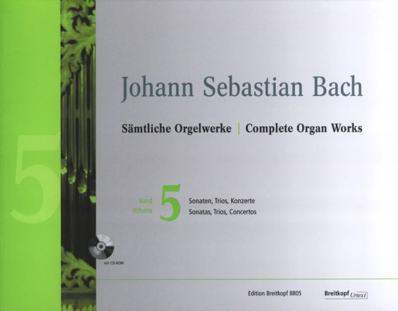 Johann Sebastian Bach - Sämtliche Orgelwerke 5