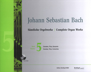 Johann Sebastian Bach: Sämtliche Orgelwerke 5
