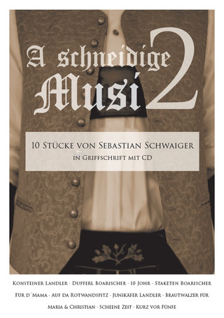 Sebastian Schwaiger - A schneidige Musi 2